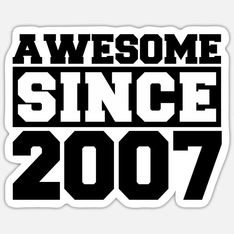 Awesome since 2007 - Sticker size S (10 x 10 cm) - white matte