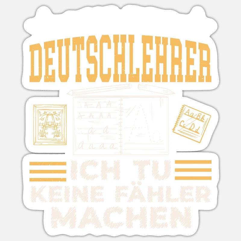 Ich Bin Deutschlehrer Schule Grammatik Grammatiker Sticker Größe S (10 x 10 cm)