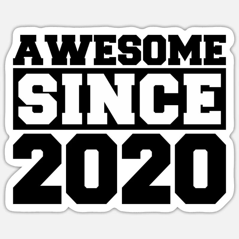 Awesome since 2020 - Sticker size S (10 x 10 cm) - white matte