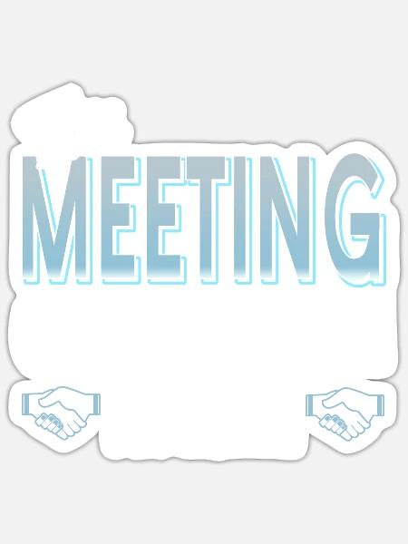 This Meeting could have been an email - Sticker Größe S (10 x 10 cm) - Mattweiß