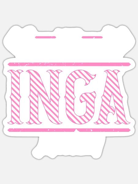 Inga Geschenkidee Geschenk Geburtstag - Sticker Größe S (10 x 10 cm) - Mattweiß