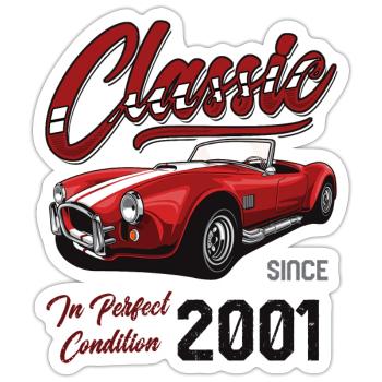 I'm Not Old I'm Classic Car Vintage Born In 2001 - Sticker size S (10 x 10 cm) - white matte - Front