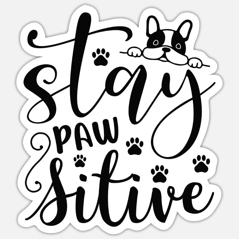 Bleiben pawsitive - Sticker Größe S (10 x 10 cm) - Mattweiß