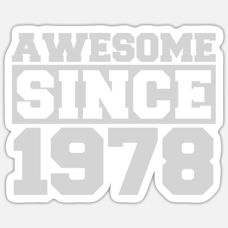 Awesome since 1978 - Sticker size S (10 x 10 cm) - white matte