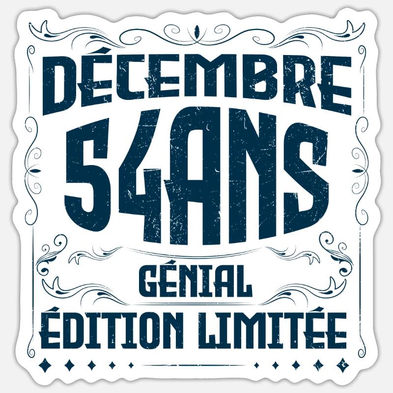 DÉCEMBRE 54 Ans | Édition limitée - Sticker taille S (10 x 10 cm) - blanc mat