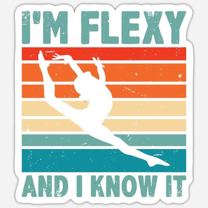 I'm Flexy And I Know It Acrobatics Acrobat Gymnast Sticker Größe S (10 x 10 cm)