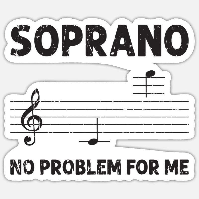 Soprano Pas de problème pour moi - harmoniser Sticker taille S (10 x 10 cm)