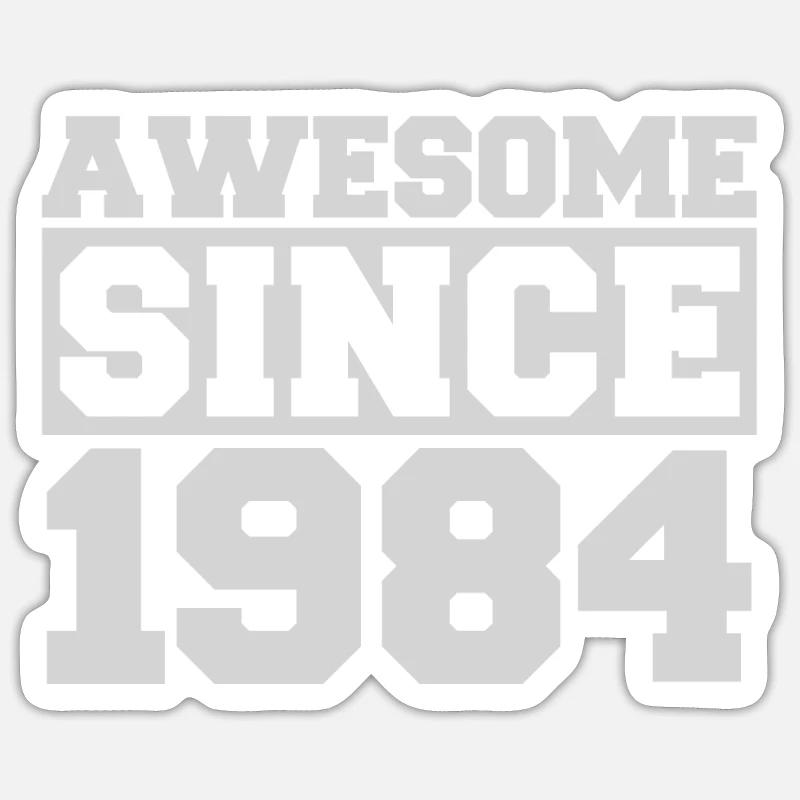 Awesome since 1984 - Sticker size S (10 x 10 cm) - white matte