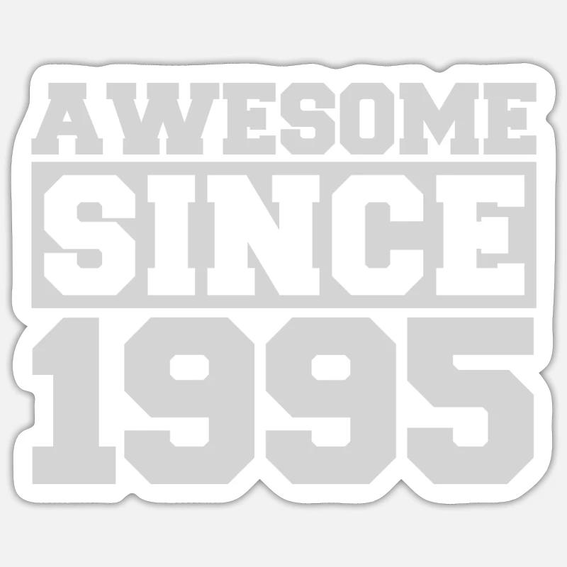 Awesome since 1995 - Sticker Größe S (10 x 10 cm) - Mattweiß