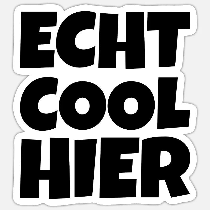 Echt Cool Hier Sticker Größe S (10 x 10 cm)