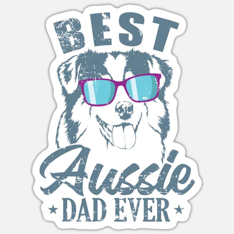 Best Aussie Dad Ever Australian Shepherd Sticker Größe S (10 x 10 cm)