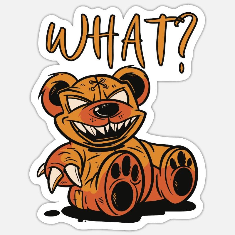 Murderous teddy bear What? Funny Teddy Bear Horror-A - Sticker size S (10 x 10 cm) - white matte