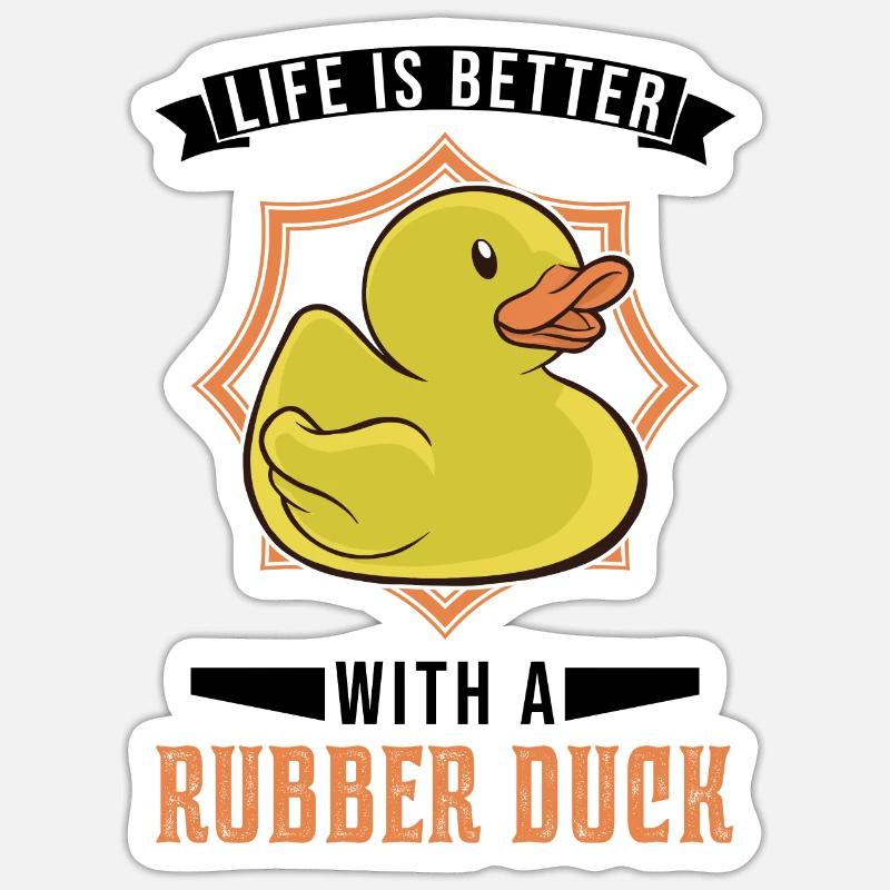 Das Leben ist besser mit einer Gummiente - Sticker Größe S (10 x 10 cm) - Mattweiß