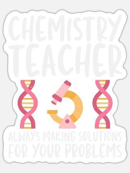 Immer Lösungen Machen Chemielehrer - Sticker Größe S (10 x 10 cm) - Mattweiß
