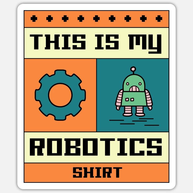 Robotics Engineer Mechanics Electro Student Sticker size S (10 x 10 cm)