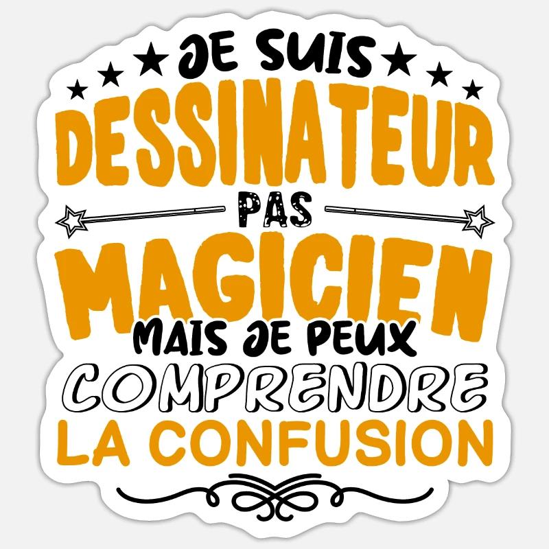 Dessinateur pas Magicien | le Meilleur Dessinateu Sticker taille S (10 x 10 cm)