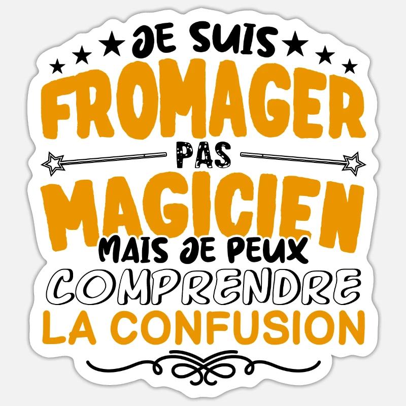 Fromager pas Magicien | le Meilleur Fromager cade - Sticker taille S (10 x 10 cm) - blanc mat
