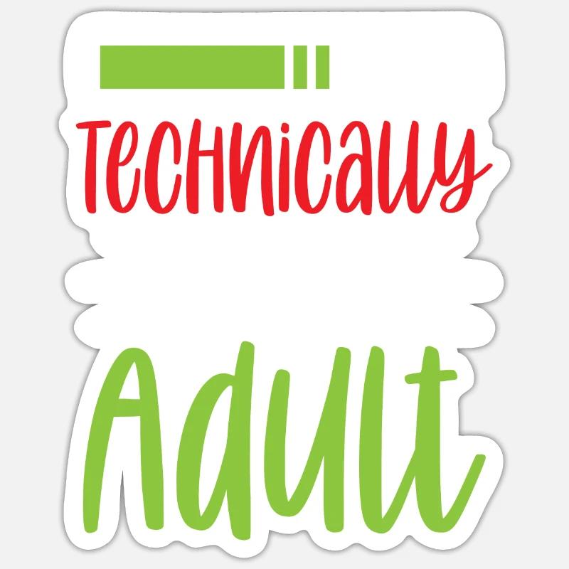 Technisch Gesehen Bin Ich Ein Erwachsener Pubertät Sticker Größe S (10 x 10 cm)