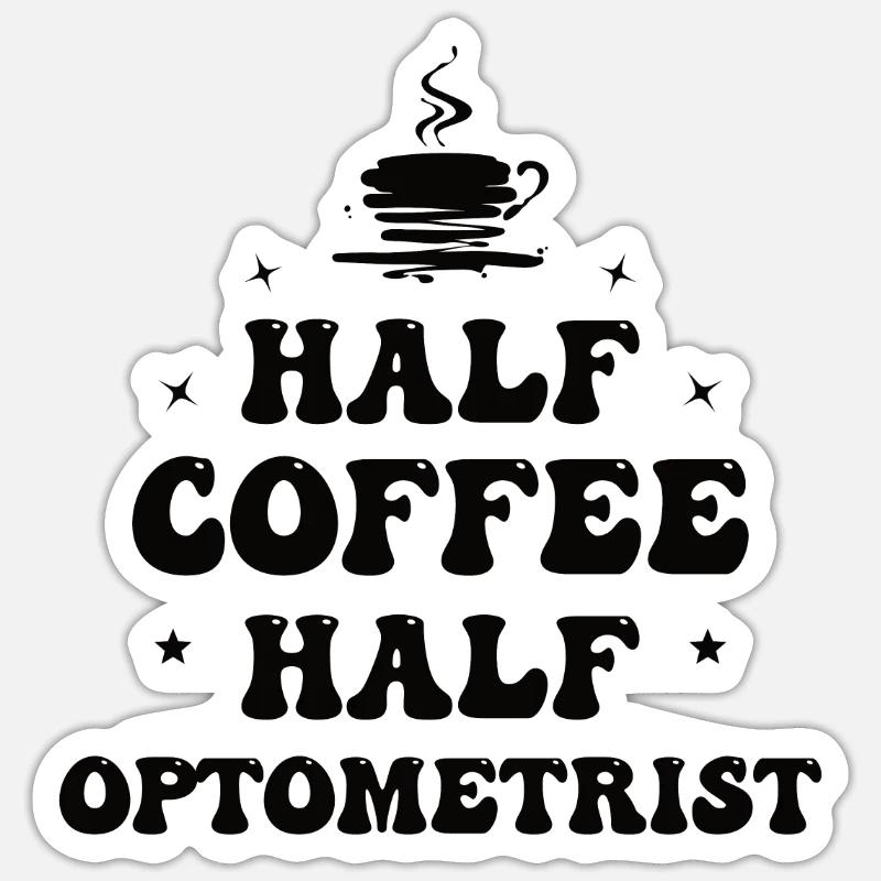 Opticien Optométriste Opticien Ophtalmologiste Café - Sticker taille S (10 x 10 cm) - blanc mat