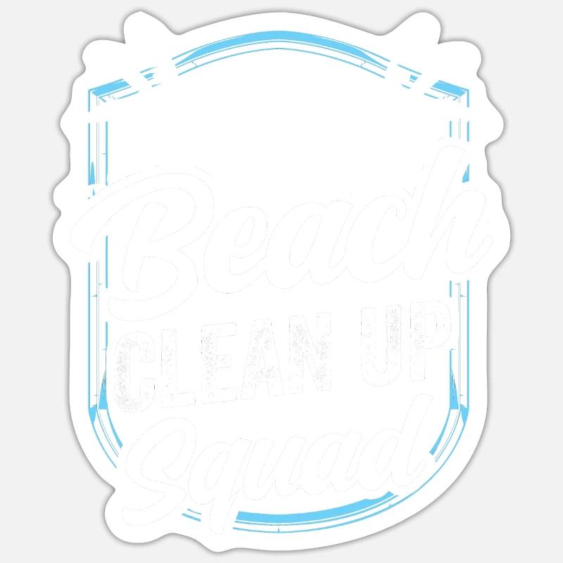 Beach Clean Up Squad Beach Cleaning Beach Sticker size S (10 x 10 cm)