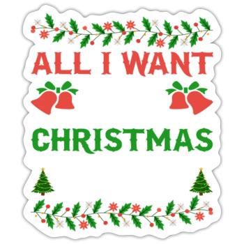 Humor All I Want For Christmas Is Self - Sticker size S (10 x 10 cm) - white matte - Front