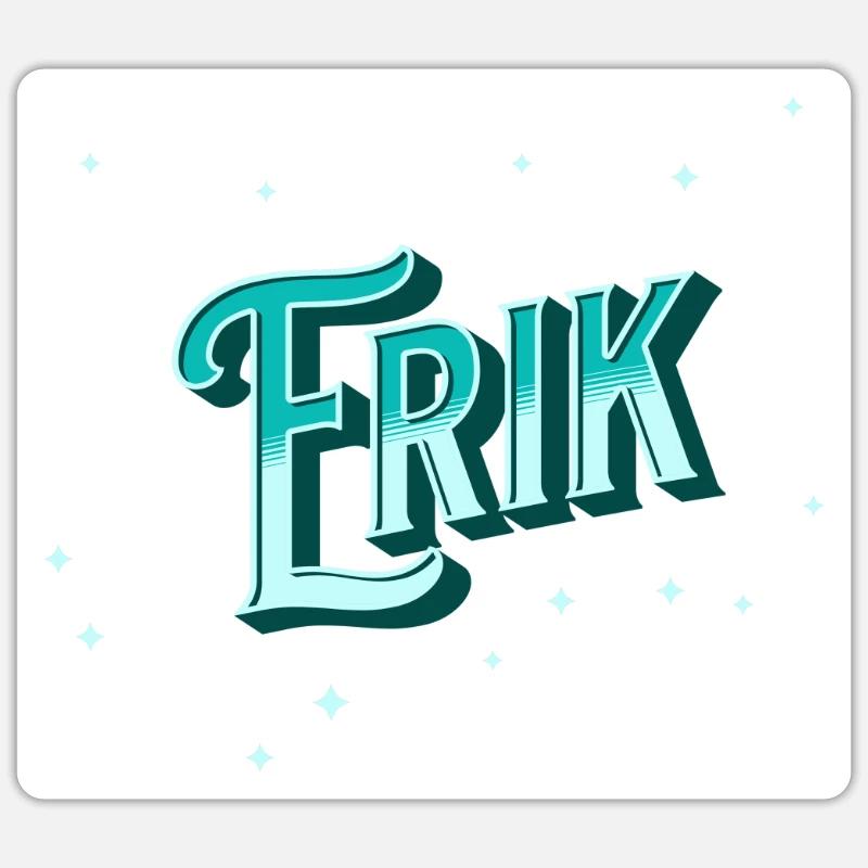Erik name personalized Sticker size S (10 x 10 cm)