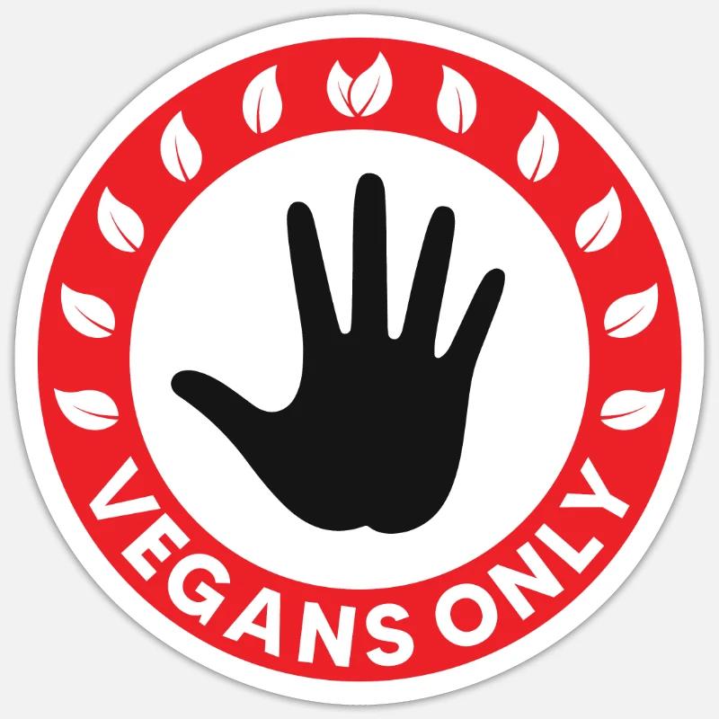 Vegans only Sticker size S (10 x 10 cm)