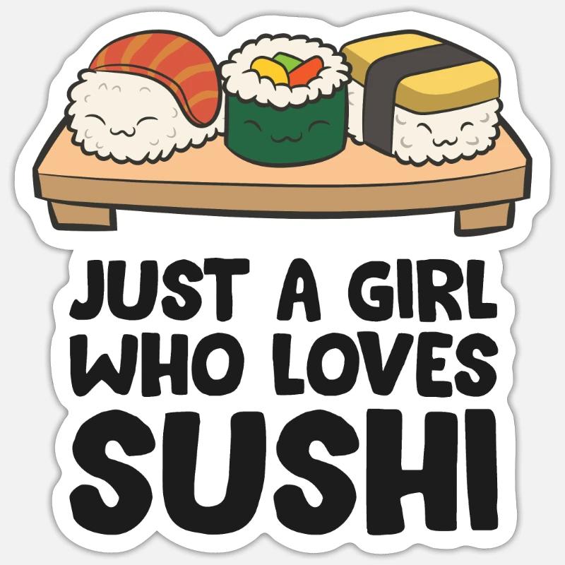 Nur ein Mädchen, das Sushi liebt - Sticker Größe S (10 x 10 cm) - Mattweiß
