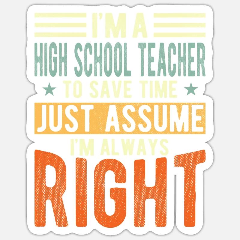 Highschool -lehrer - Sticker Größe S (10 x 10 cm) - Mattweiß