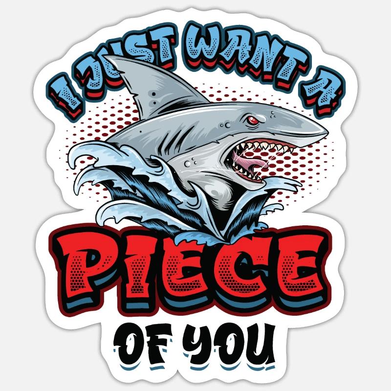 Ich Will Nur Ein Stück Von Dir, Hai Sticker Größe S (10 x 10 cm)