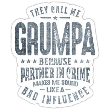 Ils m’appellent Grumpa parce que partenaire dans le crime - Sticker taille S (10 x 10 cm) - blanc mat - Devant