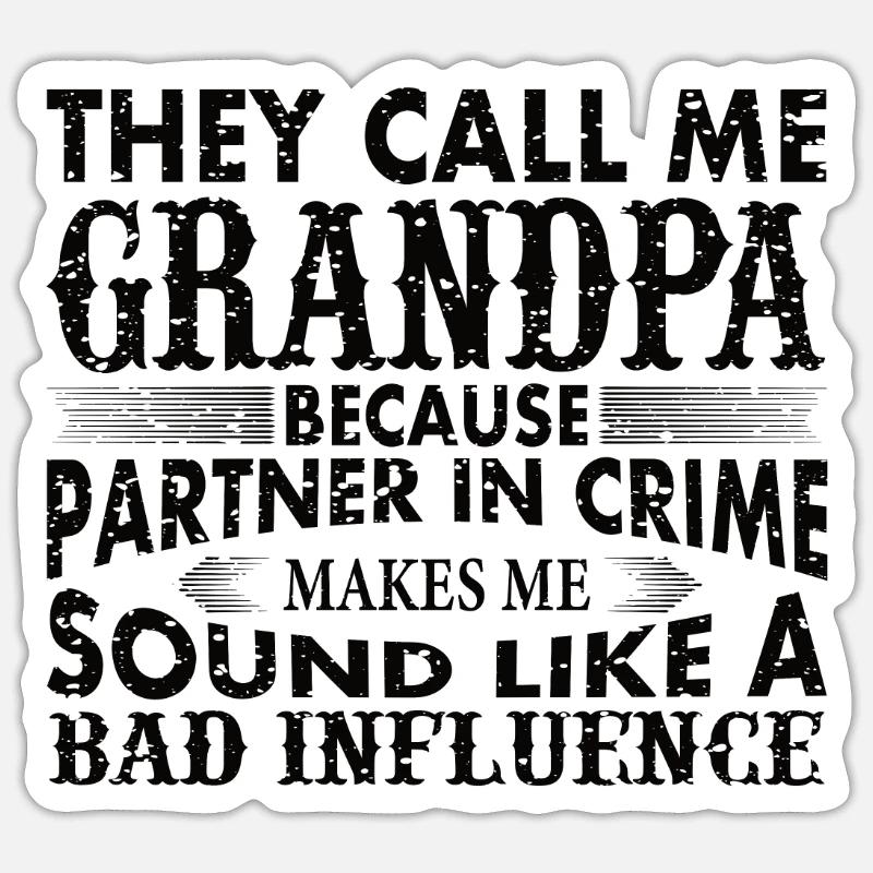 Opa der schlechte Einfluss Sticker Größe S (10 x 10 cm)