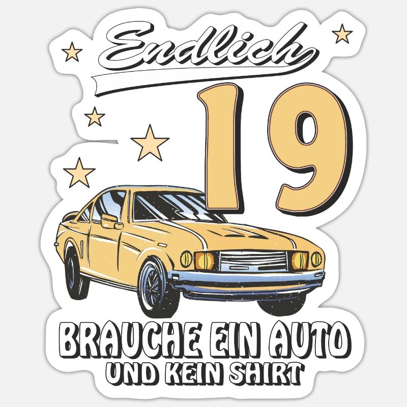 AUTO GEBURTSTAG ENDLICH 19 Sticker Größe S (10 x 10 cm)