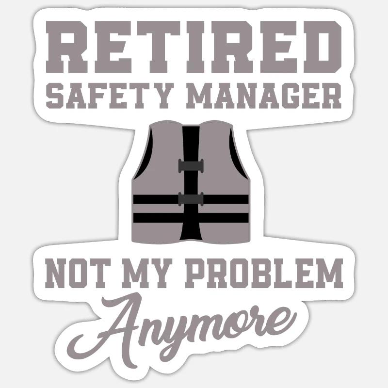 Retired Security Manager Sticker size S (10 x 10 cm)