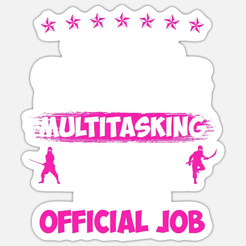 Multitasking Ninja ist kein Job Schulbegleiter - Sticker Größe S (10 x 10 cm) - Mattweiß