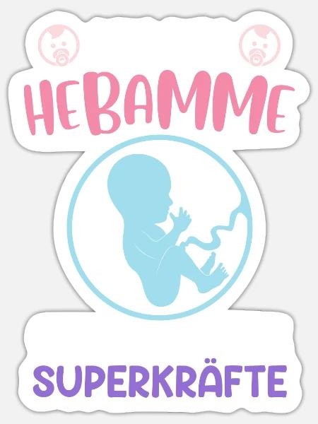 Was sind deine Superkräfte? Ich bin Hebamme - Sticker Größe S (10 x 10 cm) - Mattweiß