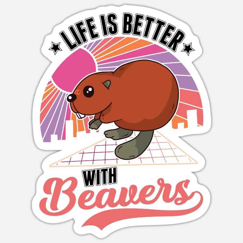 Life is better with a beaver - Sticker size S (10 x 10 cm) - white matte