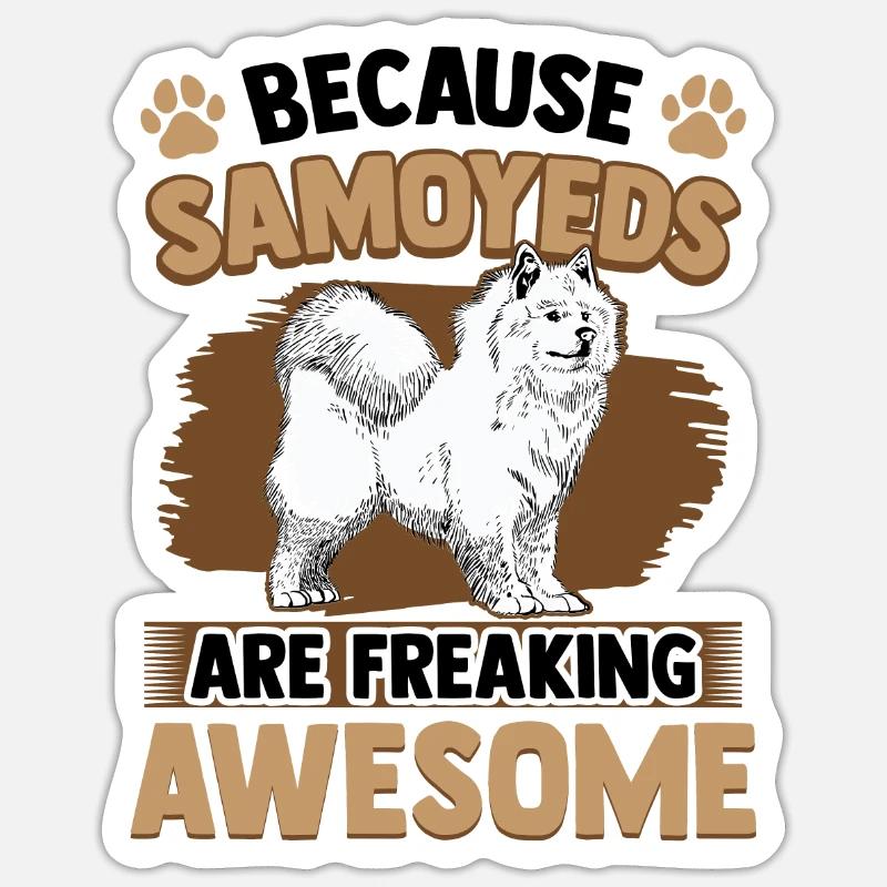 Samojede sind fantastisch Samojedenspitz - Sticker Größe S (10 x 10 cm) - Mattweiß