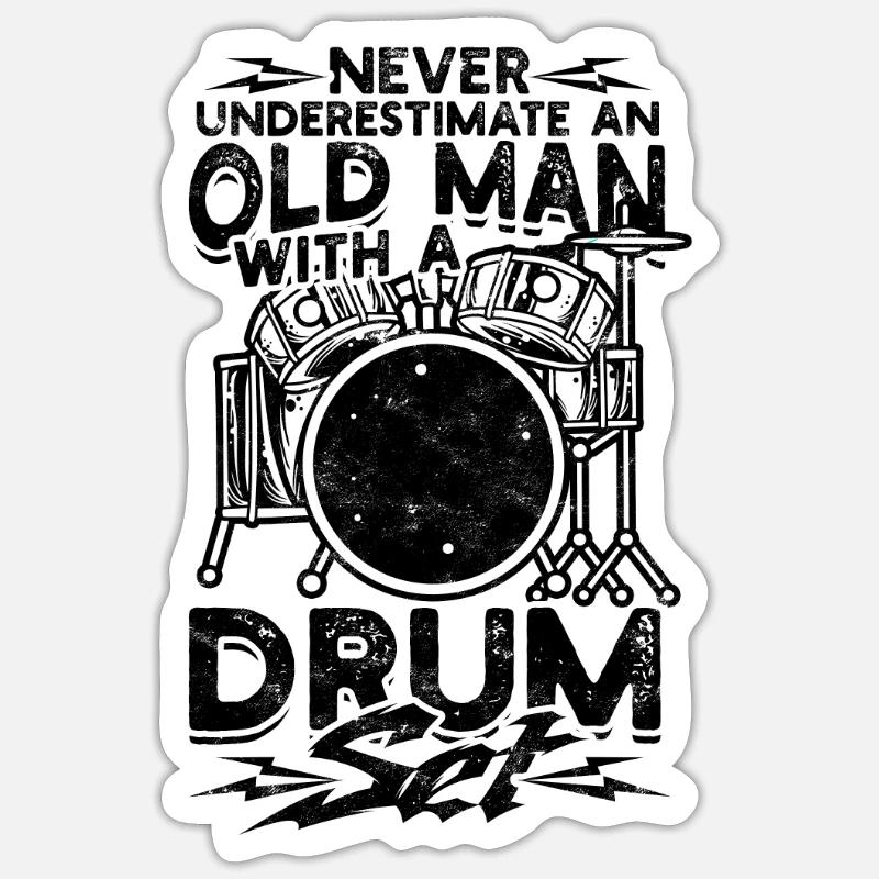 Never underestimate an old man with a drum set - Sticker size S (10 x 10 cm)
