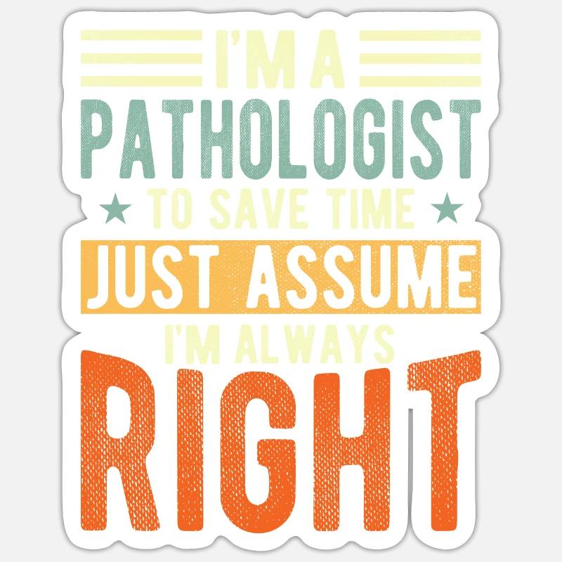 Pathologist - Sticker size S (10 x 10 cm) - white matte