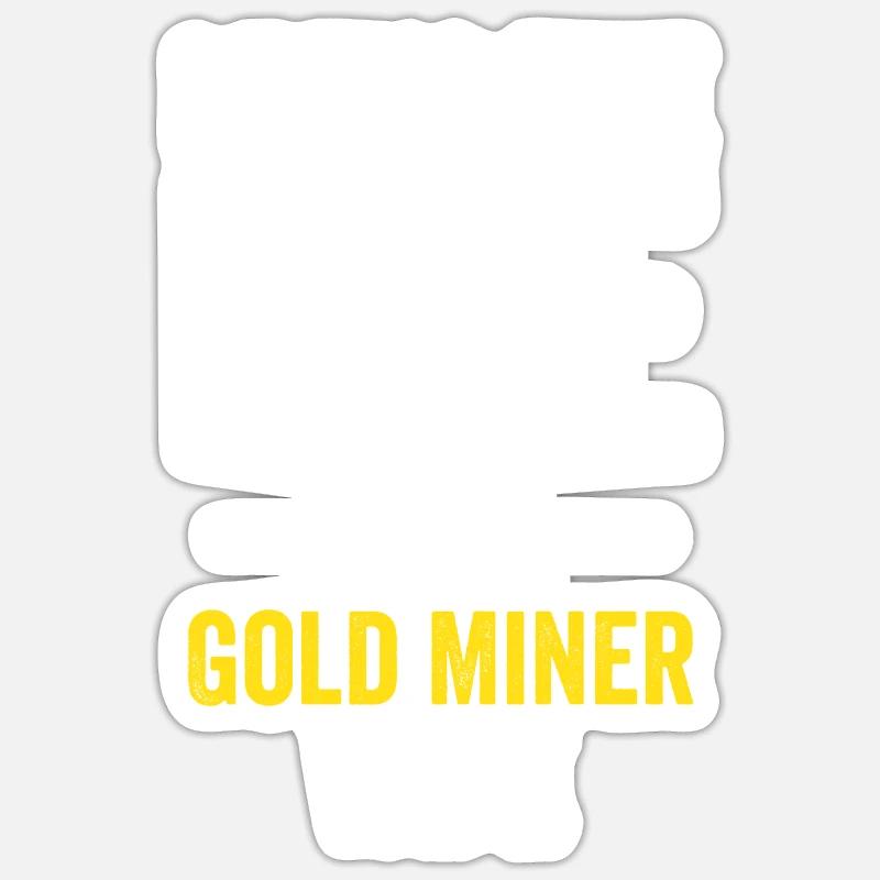 Goldgräber Ehefrau Lustig Goldwaschen Goldgräber D Sticker Größe S (10 x 10 cm)