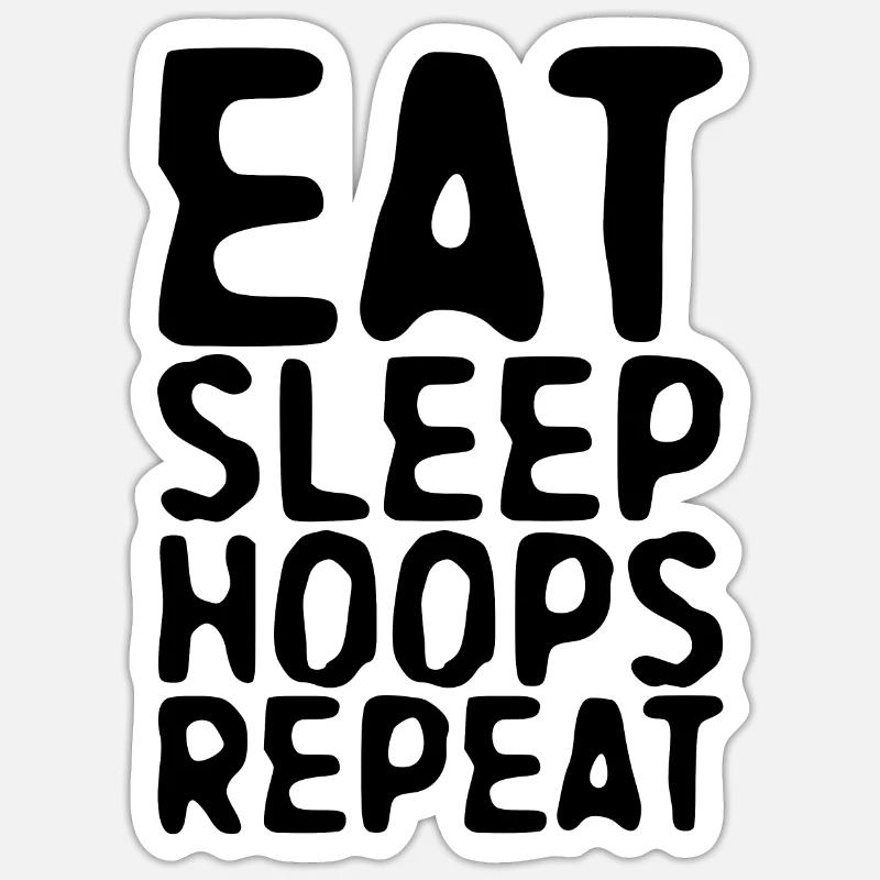 Eat Sleep Hoops Repeat - Sticker Größe S (10 x 10 cm) - Mattweiß