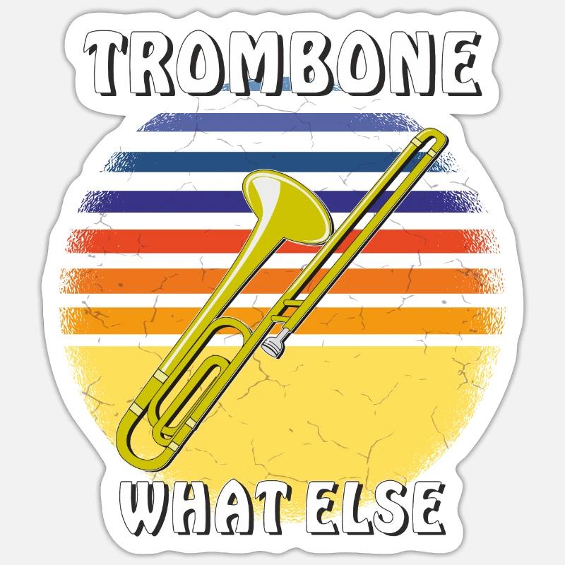 TROMBONE WHAT ELSE - Sticker size S (10 x 10 cm) - white matte
