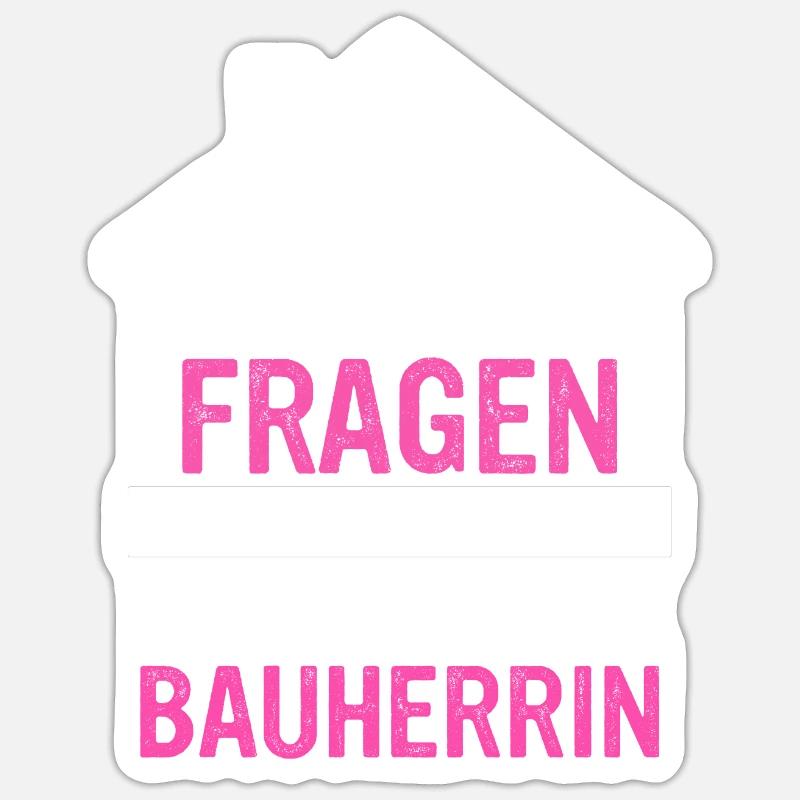 Bauherr Hausbauer Häuslebauer - Sticker Größe S (10 x 10 cm) - Mattweiß
