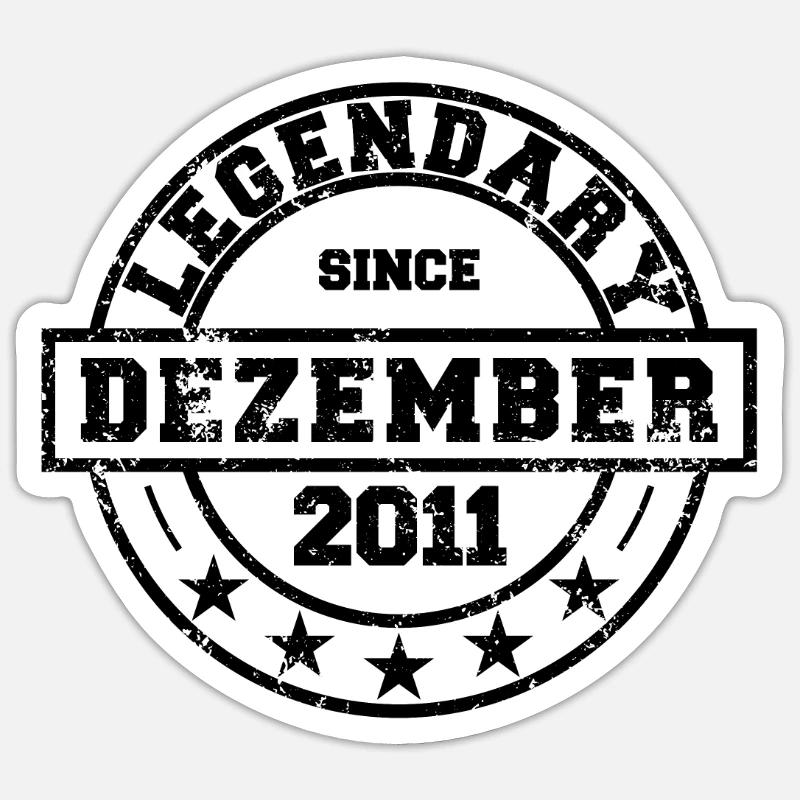 Legendary since December 2011 - Geburtstag Sticker Größe S (10 x 10 cm)