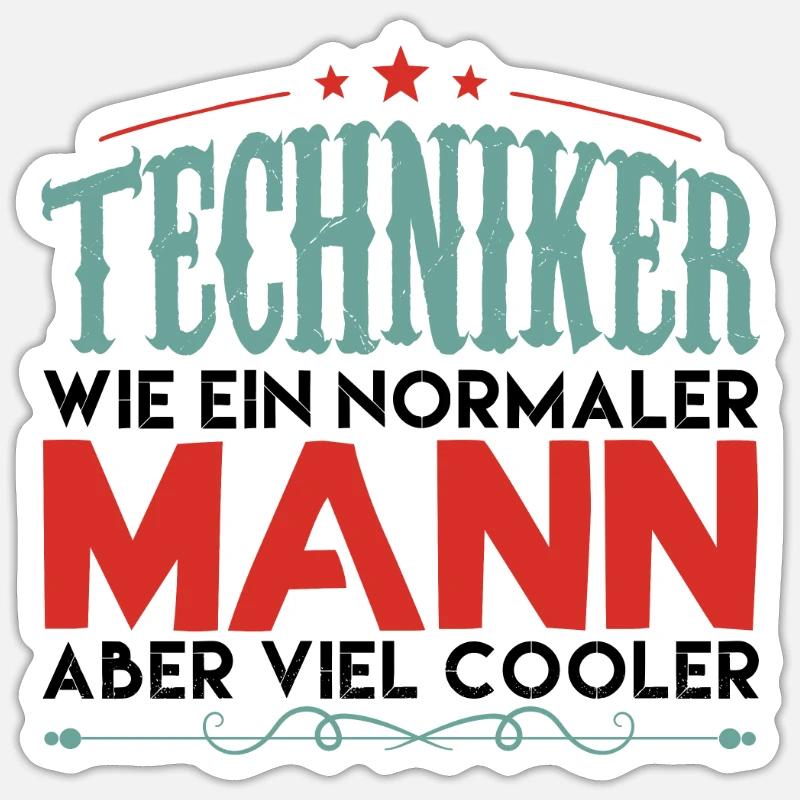 techniker | techniker aber viel cooler! Sticker Größe S (10 x 10 cm)