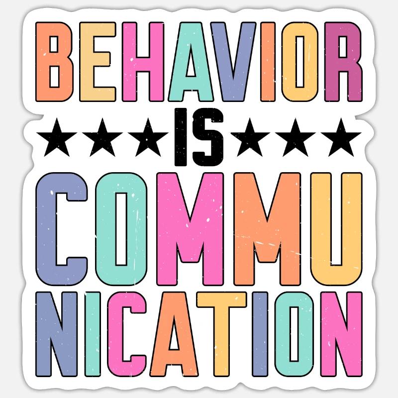 Behavior Is Communication 7 Sticker size S (10 x 10 cm)
