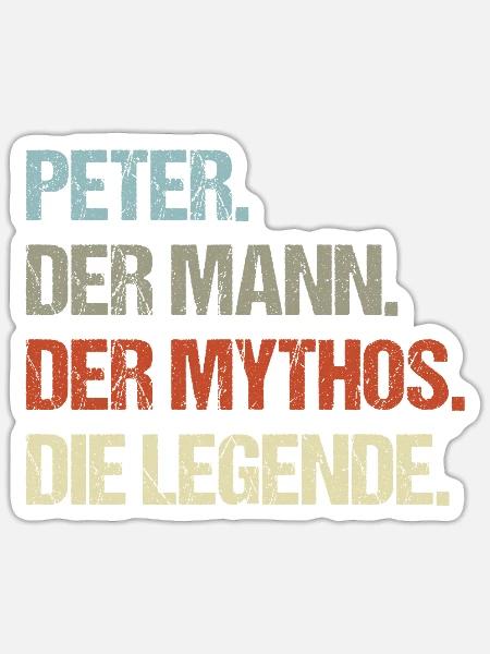 Peter der Mann der Mythos die Legende - Sticker Größe S (10 x 10 cm) - Mattweiß