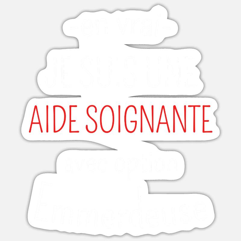 Aide soignante avec option Emmerdeuse - Sticker taille S (10 x 10 cm) - blanc mat