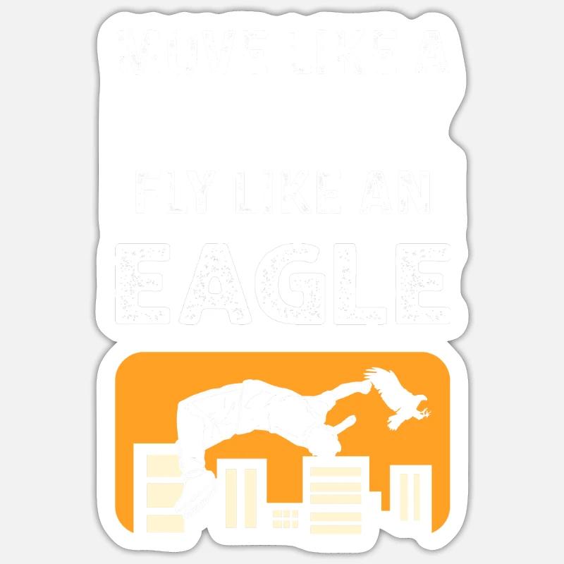 Bewege Dich Wie Ein Affe. Fliege Wie Ein Adler. - Sticker Größe S (10 x 10 cm) - Mattweiß